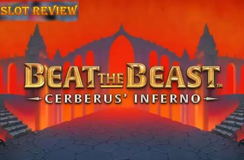 Beat the Beast Cerberus Inferno